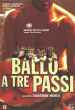 Ballo a tre passi   (2003)