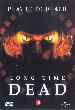 Long Time Dead   (2002)